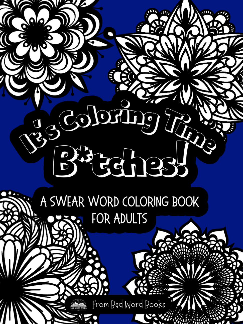 Bad Word Books – Swear Word Coloring Books for Adults